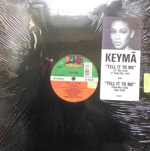 12inch Record KEYMA - Tell It To Me 086274 Atlantic 1989 US Dance & Electronica Used
12inch Record KEYMA - Tell It To Me 086274 Atlantic 1989 US Dance & Electronica Used