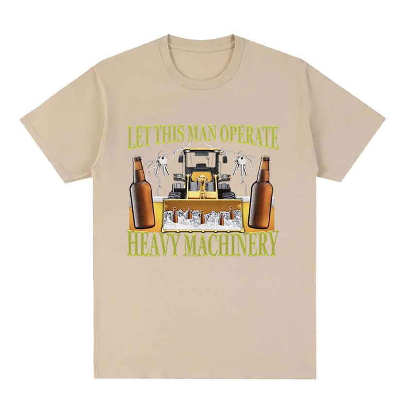 Забавные рабочие футболки Let This Man Operate Heavy Machinery, мужская модная футболка большого размера с круглым вырезом, хлопковые топы высокого качества унисекс
Забавные рабочие футболки Let This Man Operate Heavy Machinery, мужская модная футболка большого размера с круглым вырезом, хлопковые топы высокого качества унисекс