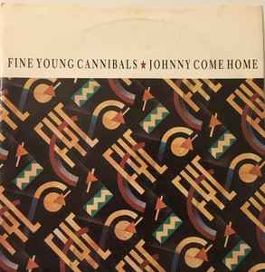 7inch Record FINE YOUNG CANNIBALS - Johnny Come Home LON68 London Records 1985 UK Pop Used
7inch Record FINE YOUNG CANNIBALS - Johnny Come Home LON68 London Records 1985 UK Pop Used