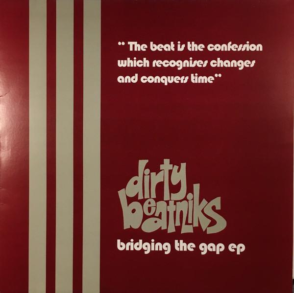 12inch Record DIRTY BEATNIKS - Bridging The Gap EP WALLT010 Wall Of Sound 1995 UK Dance & Electronica Used
12inch Record DIRTY BEATNIKS - Bridging The Gap EP WALLT010 Wall Of Sound 1995 UK Dance & Electronica Used