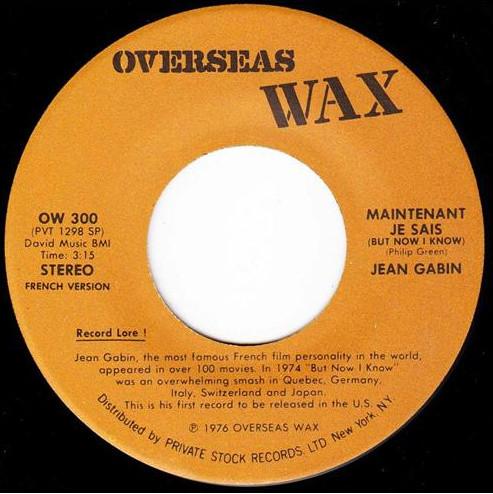 7inch Record JEAN GABIN - But Now I Know / Maintenant Je Sais OW300 Overseas Wax 1976 UK Pop Used
7inch Record JEAN GABIN - But Now I Know / Maintenant Je Sais OW300 Overseas Wax 1976 UK Pop Used