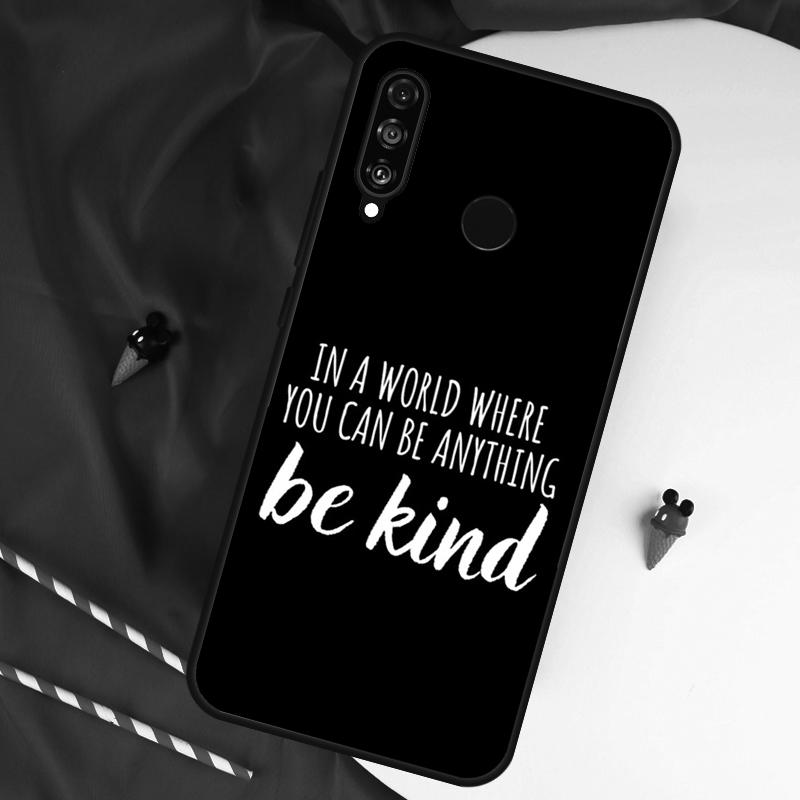 Be Kind For Huawei Nova 12i 11i 8i 12s 9 10 SE Y90 Y60 Y70 Y72 Y61 Y91 P20 P30 P40 Lite P60 Pro Case Nova 11 Pro
Be Kind For Huawei Nova 12i 11i 8i 12s 9 10 SE Y90 Y60 Y70 Y72 Y61 Y91 P20 P30 P40 Lite P60 Pro Case Nova 11 Pro