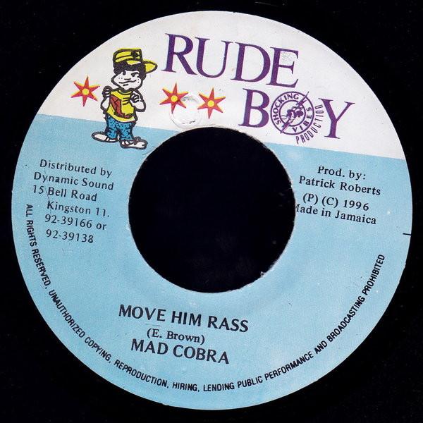7inch Record MAD COBRA - Move Him Rass NONE Rude Boy 1996 Jamaica Reggae, Ska & Dub Used
7inch Record MAD COBRA - Move Him Rass NONE Rude Boy 1996 Jamaica Reggae, Ska & Dub Used