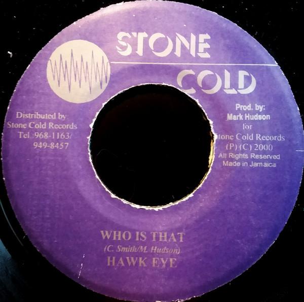 7inch Record HAWKEYE / DANNY ENGLISH - Who Is That / Hang Dem NONE Stone Cold 2000 Jamaica Reggae, Ska & Dub Used
7inch Record HAWKEYE / DANNY ENGLISH - Who Is That / Hang Dem NONE Stone Cold 2000 Jamaica Reggae, Ska & Dub Used