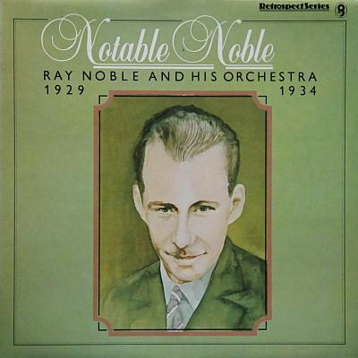 LP Record RAY NOBLE & HIS ORCHESTRA - Notable Noble - 1929 1934 SH429 World Records UK Jazz Used
LP Record RAY NOBLE & HIS ORCHESTRA - Notable Noble - 1929 1934 SH429 World Records UK Jazz Used