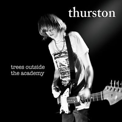 CD THURSTON MOORE - Trees Outside the Academy E91C Ecstatic Peace! 2007 US Dance & Electronica Used
CD THURSTON MOORE - Trees Outside the Academy E91C Ecstatic Peace! 2007 US Dance & Electronica Used