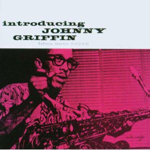 CD JOHNNY GRIFFIN - Introducing Johnny Griffin 094637421826 Blue Note 2007 Europe Jazz Used
CD JOHNNY GRIFFIN - Introducing Johnny Griffin 094637421826 Blue Note 2007 Europe Jazz Used