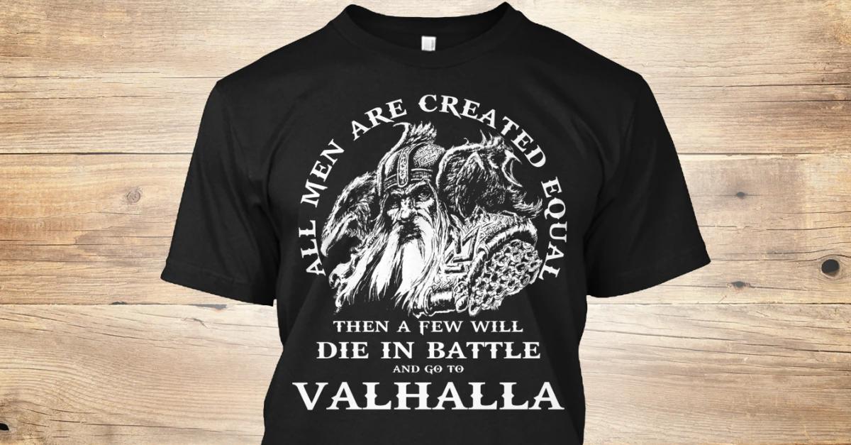 All Men Are Created Equal Nordic Warriors Go To Valhalla TShirt 100 Cotton ONeck Summer Short Sleeve Casual Mens Tshirt 4XL
All Men Are Created Equal Nordic Warriors Go To Valhalla TShirt 100 Cotton ONeck Summer Short Sleeve Casual Mens Tshirt 4XL