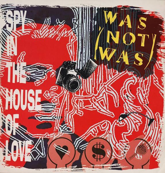 12inch Record WAS NOT WAS Spy In The House Of Love WASX2 Fontana 1988 UK Dance Electronica Used
12inch Record WAS NOT WAS Spy In The House Of Love WASX2 Fontana 1988 UK Dance Electronica Used