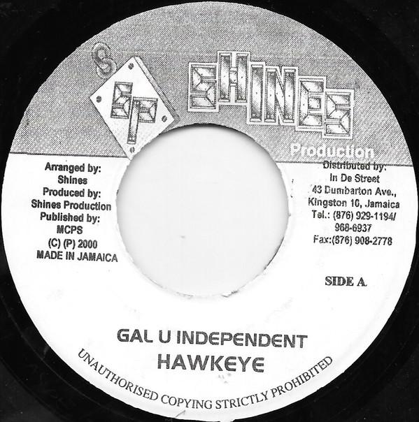 7inch Record HAWKEYE - Gal U Independent NONE Shines Producti 2000 Jamaica Reggae, Ska & Dub Used
7inch Record HAWKEYE - Gal U Independent NONE Shines Producti 2000 Jamaica Reggae, Ska & Dub Used