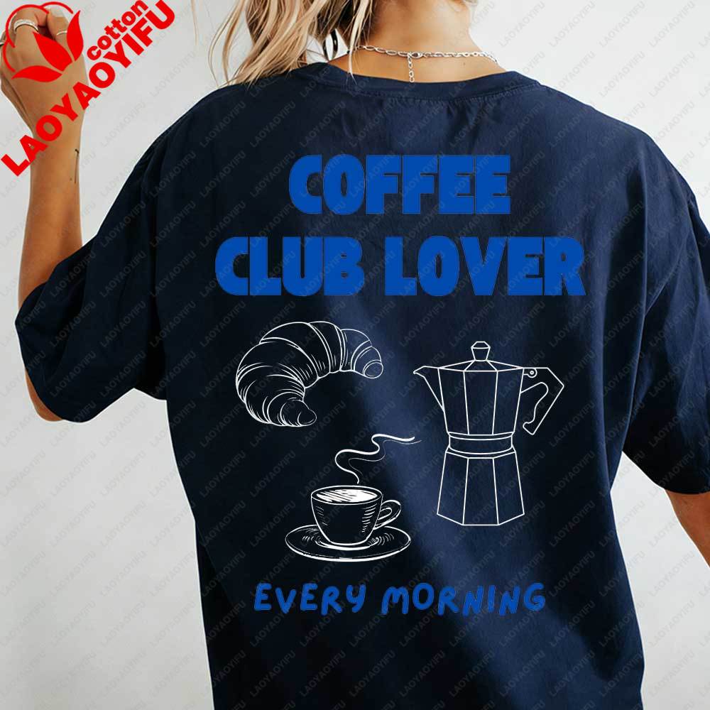 Womens Coffee Club Lover Print TShirt Every Morning Coffee Croissant Graphic Cotton Casual Blouse Summer Daily Wear for Women S
Womens Coffee Club Lover Print TShirt Every Morning Coffee Croissant Graphic Cotton Casual Blouse Summer Daily Wear for Women S