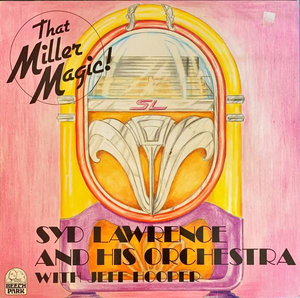LP Record SYD LAWRENCE HIS ORCHESTRA JEFF That Miller Magic SR1183 Beech Park 1983 UK Jazz Used
LP Record SYD LAWRENCE HIS ORCHESTRA JEFF That Miller Magic SR1183 Beech Park 1983 UK Jazz Used