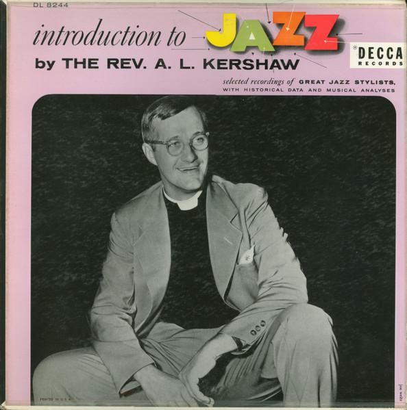 LP Record VARIOUS Introduction To Jazz By The Rev. A. DL8244 DECCA 1956 US Jazz Used
LP Record VARIOUS Introduction To Jazz By The Rev. A. DL8244 DECCA 1956 US Jazz Used