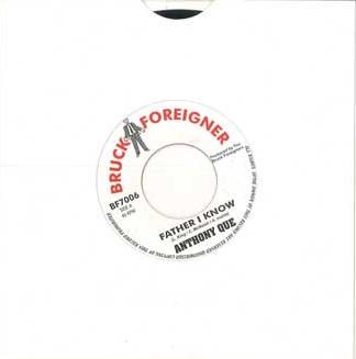 7inch Record ANTHONY QUE - Father I Know BF7006 Bruck Foreigner 2004 UK Reggae, Ska & Dub Used
7inch Record ANTHONY QUE - Father I Know BF7006 Bruck Foreigner 2004 UK Reggae, Ska & Dub Used