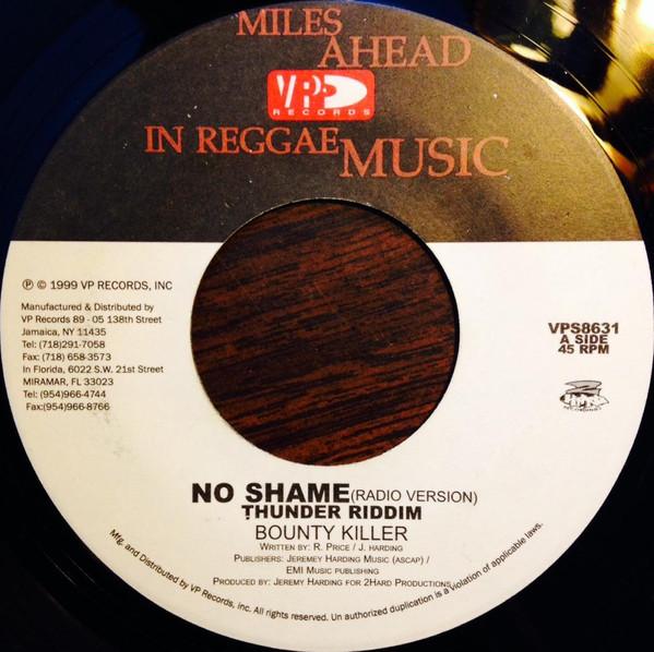 7inch Record BOUNTY KILLER - No Shame VPS8631 VP Records 1999 US Reggae, Ska & Dub Used
7inch Record BOUNTY KILLER - No Shame VPS8631 VP Records 1999 US Reggae, Ska & Dub Used