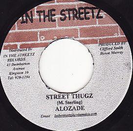 7inch Record ALOZADE - Street Thugz NONE In The Streetz 2002 Jamaica Reggae, Ska & Dub Used
7inch Record ALOZADE - Street Thugz NONE In The Streetz 2002 Jamaica Reggae, Ska & Dub Used