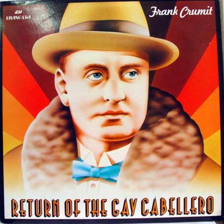 LP Record FRANK CRUMIT - Return Of The Gay Caballero AJA5012 ASV, Living Era 1982 UK Pop Used
LP Record FRANK CRUMIT - Return Of The Gay Caballero AJA5012 ASV, Living Era 1982 UK Pop Used