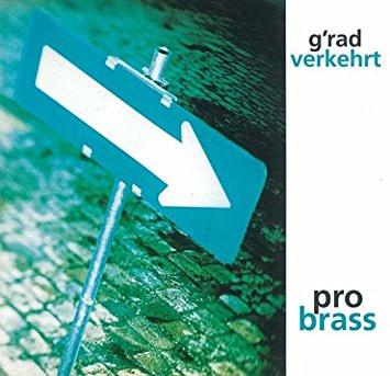 CD PRO BRASS, VA; NO CONDUCTOR - Probras - G rad Verkehrt ATMUCD96002 Atemmusik Recor 1996 Austria Pop Used
CD PRO BRASS, VA; NO CONDUCTOR - Probras - G rad Verkehrt ATMUCD96002 Atemmusik Recor 1996 Austria Pop Used