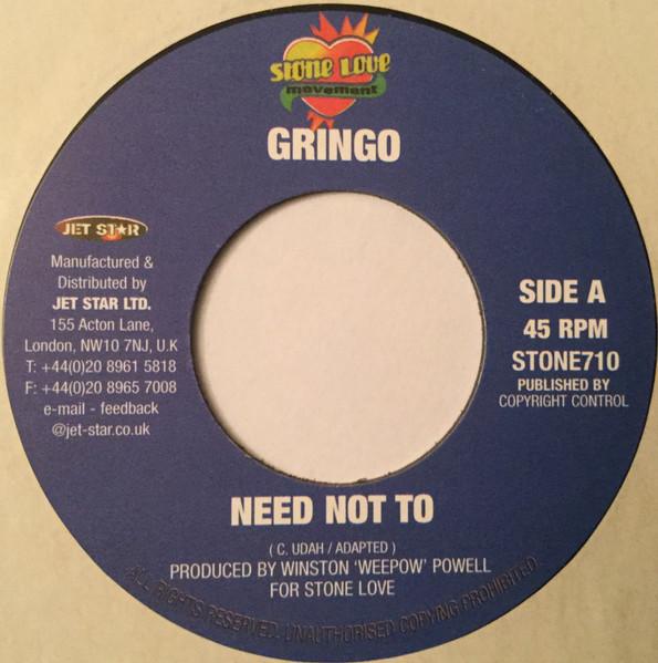 7inch Record GRINGO Need Not To STONE710 Stone Love Move UK Reggae Ska Dub Used
7inch Record GRINGO Need Not To STONE710 Stone Love Move UK Reggae Ska Dub Used