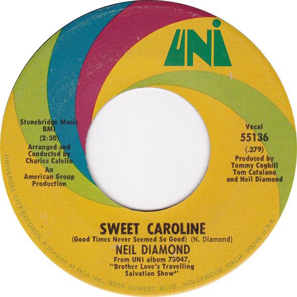 7inch Record NEIL DIAMOND - Sweet Caroline (Good Times Never Se 55136 UNI Records 1969 US Pop Used
7inch Record NEIL DIAMOND - Sweet Caroline (Good Times Never Se 55136 UNI Records 1969 US Pop Used