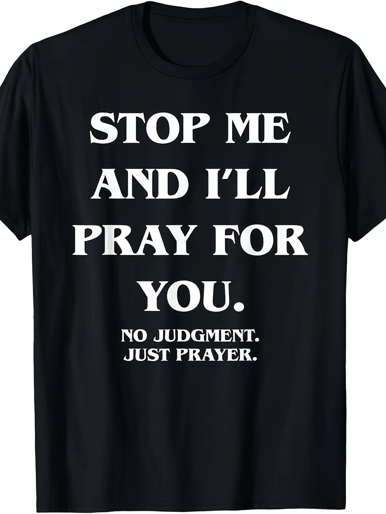 Limited Edition Stop Me And I ll Pray for You No Judgment T-Shirt, Retro Prayer Print Pure Cotton Tee Suitable for Men & Women, Year-Round 220G 5XL різнокольоровий
Limited Edition Stop Me And I ll Pray for You No Judgment T-Shirt, Retro Prayer Print Pure Cotton Tee Suitable for Men & Women, Year-Round 220G 5XL різнокольоровий