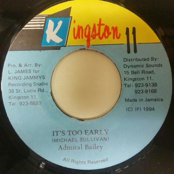 7inch Record ADMIRAL BAILEY - It s Too Early NONE Kingston 11 1994 Jamaica Reggae, Ska & Dub Used
7inch Record ADMIRAL BAILEY - It s Too Early NONE Kingston 11 1994 Jamaica Reggae, Ska & Dub Used