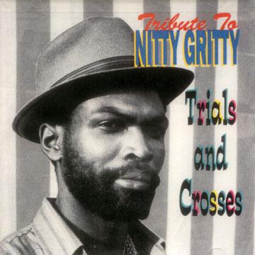 CD NITTY GRITTY - Tribute To Nitty Gritty: Trial And VPCD1304 VP US 1983 US Reggae, Ska & Dub
CD NITTY GRITTY - Tribute To Nitty Gritty: Trial And VPCD1304 VP US 1983 US Reggae, Ska & Dub