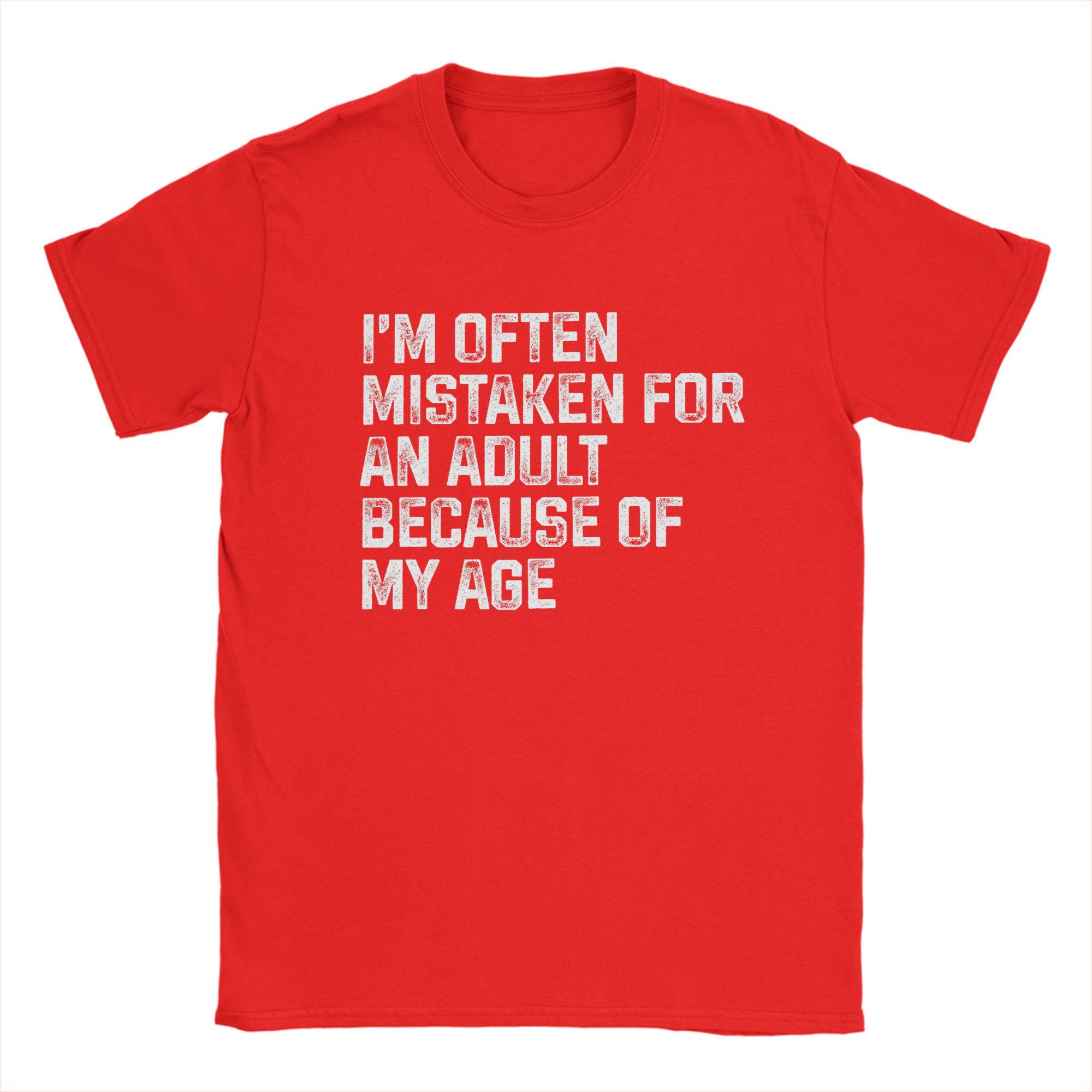 Im Often Mistaken for An Adult Because of My Age T Shirts for Unisex 100 Cotton Awesome TShirt Short Sleeve Tops Printed S
Im Often Mistaken for An Adult Because of My Age T Shirts for Unisex 100 Cotton Awesome TShirt Short Sleeve Tops Printed S