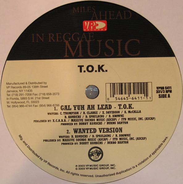 12inch Record T.O.K. - Gal You Ah Lead VPRD6411 VP Records 2003 US Reggae, Ska & Dub Used
12inch Record T.O.K. - Gal You Ah Lead VPRD6411 VP Records 2003 US Reggae, Ska & Dub Used