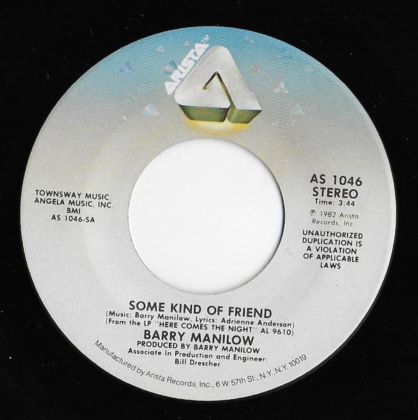 7inch Record BARRY MANILOW - Some Kind Of Friend / Heaven AS1046 Arista 1982 US Pop Used
7inch Record BARRY MANILOW - Some Kind Of Friend / Heaven AS1046 Arista 1982 US Pop Used