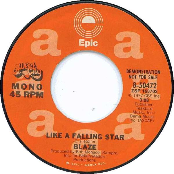 7inch Record BLAZE (63) - Like a Falling Star 850472PROMO Epic 1977 US Rock Used
7inch Record BLAZE (63) - Like a Falling Star 850472PROMO Epic 1977 US Rock Used
