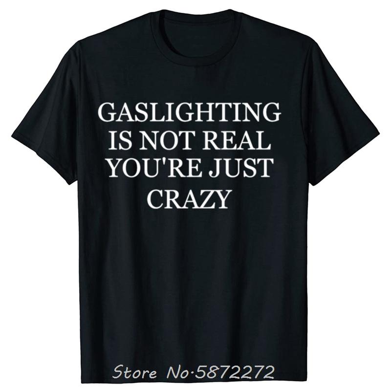 Funny Gaslighting Is Not Real Youre Crazy Quote Oversized Unisex Tshirt Cotton Fitness T Shirt Fashion Tees Tops Mens Clothing 4XL
Funny Gaslighting Is Not Real Youre Crazy Quote Oversized Unisex Tshirt Cotton Fitness T Shirt Fashion Tees Tops Mens Clothing 4XL