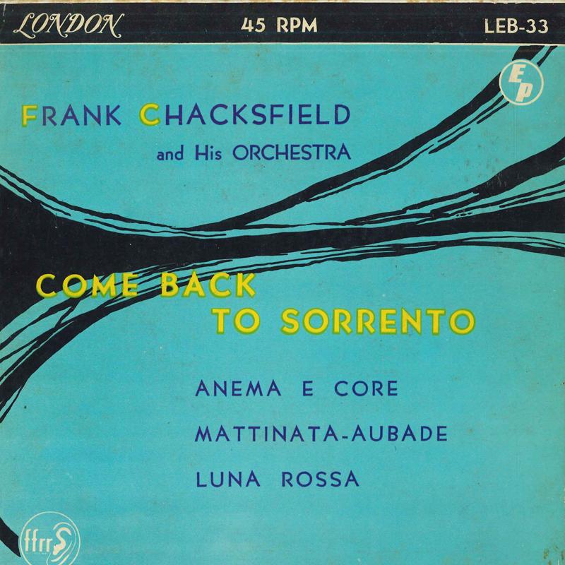 7inch Record FRANK CHACKSFIELD & HIS ORCHESTRA - Come Back To Sorrento LEB33 LONDON 1956 Japan Classical Used
7inch Record FRANK CHACKSFIELD & HIS ORCHESTRA - Come Back To Sorrento LEB33 LONDON 1956 Japan Classical Used