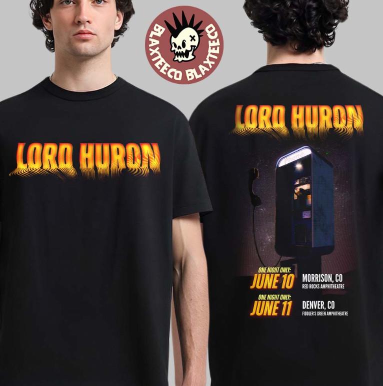 Lord Huron Colorado 2026 Shows June 10 And 11 Two Sided TShirt Unisex T-Shirt XXXXL
Lord Huron Colorado 2026 Shows June 10 And 11 Two Sided TShirt Unisex T-Shirt XXXXL
