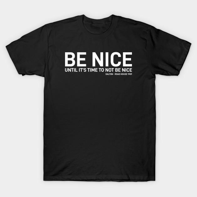 Men Black Print T-shirt Road House - Be Nice Until It S Time To Be No-Cut Transfer Paper Print Cotton Tshirt L чорний
Men Black Print T-shirt Road House - Be Nice Until It S Time To Be No-Cut Transfer Paper Print Cotton Tshirt L чорний