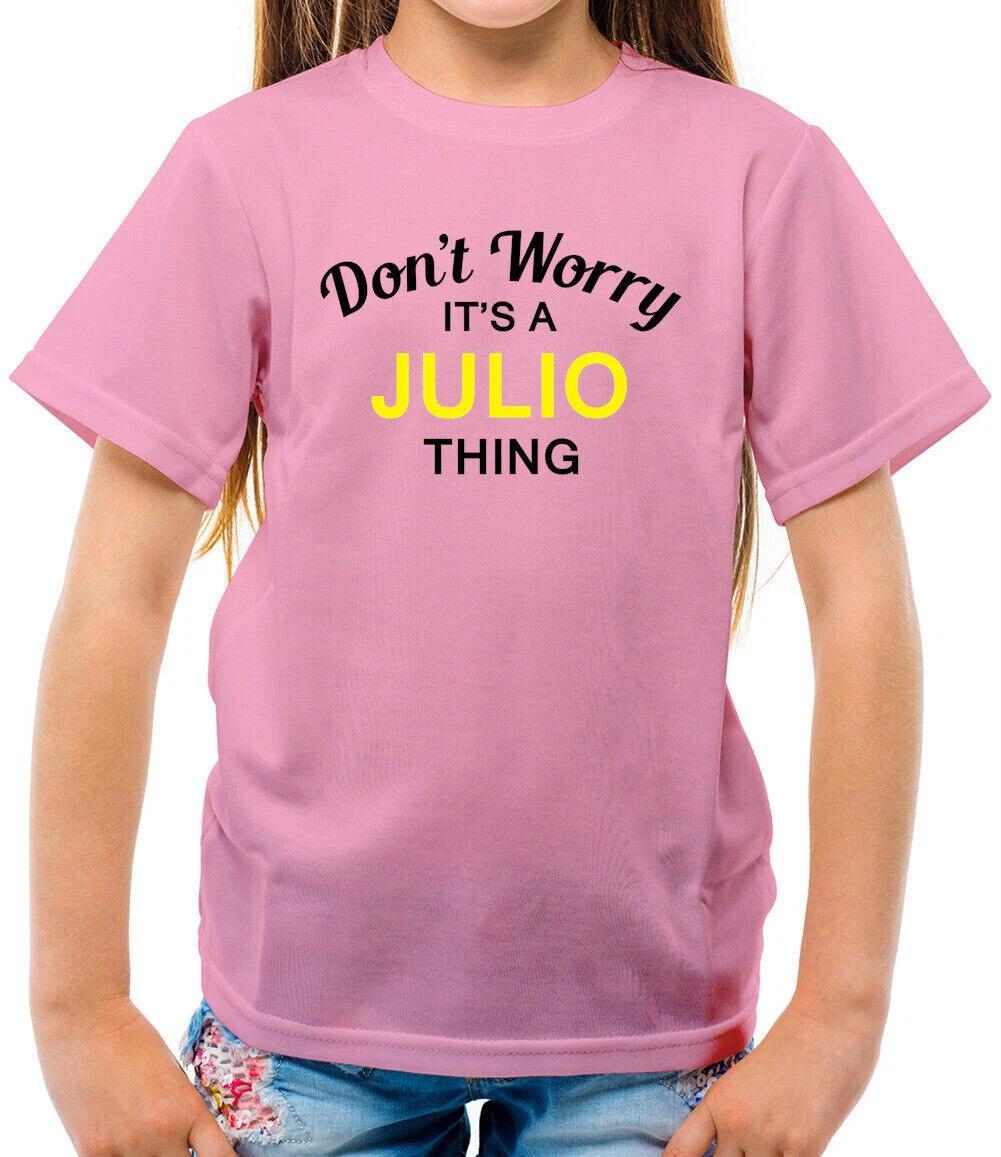 Don t Worry It s Un Julio Cosa T-Shirt - Surname Custom Family Name 110
Don t Worry It s Un Julio Cosa T-Shirt - Surname Custom Family Name 110