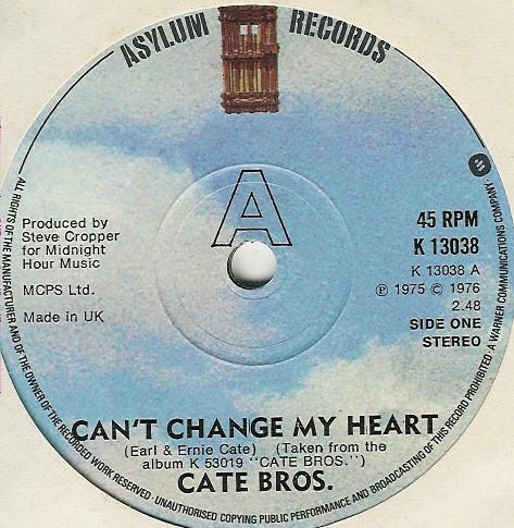 7inch Record CATE BROTHERS Cant Change My Heart K13038 Asylum Records 1976 UK SoulFunk Used
7inch Record CATE BROTHERS Cant Change My Heart K13038 Asylum Records 1976 UK SoulFunk Used