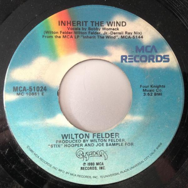 7inch Record WILTON FELDER Inherit The Wind Until The Mornin MCA51024 MCA Records 1980 US Jazz Used
7inch Record WILTON FELDER Inherit The Wind Until The Mornin MCA51024 MCA Records 1980 US Jazz Used