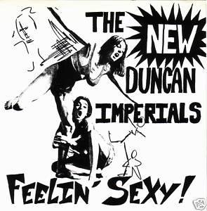 7inch Record NEW DUNCAN IMPERIALS - Feelin Sexy PR4508 Pravda Records 1990 US Rock Used
7inch Record NEW DUNCAN IMPERIALS - Feelin Sexy PR4508 Pravda Records 1990 US Rock Used