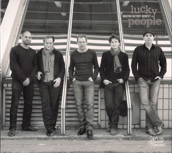 CD MOUTIN FACTORY QUINTET - Lucky People PL4652 Plus Loin Music 2013 France Jazz Used
CD MOUTIN FACTORY QUINTET - Lucky People PL4652 Plus Loin Music 2013 France Jazz Used