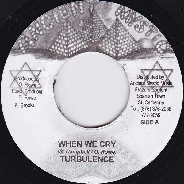 7inch Record TURBULENCE - When We Cry NONE Ancient Mystic Jamaica Reggae, Ska & Dub Used
7inch Record TURBULENCE - When We Cry NONE Ancient Mystic Jamaica Reggae, Ska & Dub Used