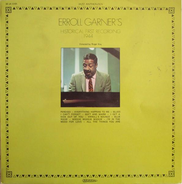 Виниловая пластинка ERROLL GARNER Историческая первая запись 1944 JA5101 Musidisc 1975 Франция Джаз Б/у
Виниловая пластинка ERROLL GARNER Историческая первая запись 1944 JA5101 Musidisc 1975 Франция Джаз Б/у