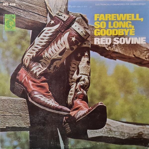 LP Record RED SOVINE - Farewell, So Long, Goodbye MS618 Metro Records 1967 US Folk Used
LP Record RED SOVINE - Farewell, So Long, Goodbye MS618 Metro Records 1967 US Folk Used