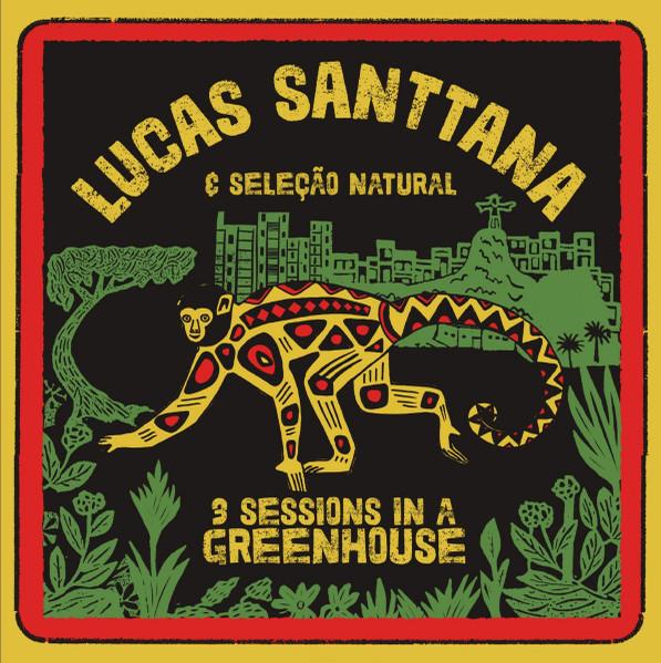LP Record LUCAS SANTTANA E SELEÇÃO NATURAL - 3 Sessions In A Greenhouse MAIS043LP Mais Um Discos 2021 UK Latin
LP Record LUCAS SANTTANA E SELEÇÃO NATURAL - 3 Sessions In A Greenhouse MAIS043LP Mais Um Discos 2021 UK Latin
