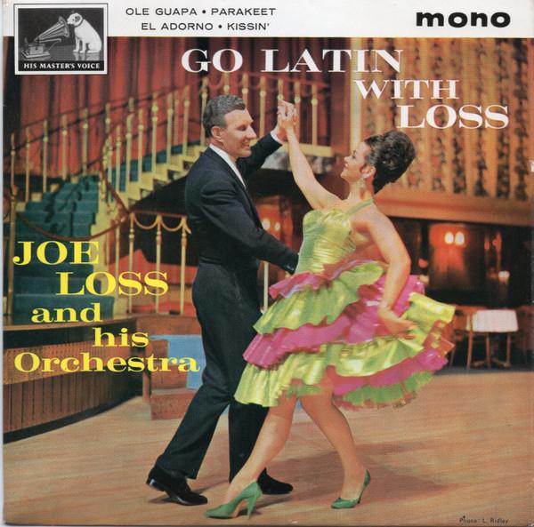 7inch Record JOE LOSS HIS ORCHESTRA Go Latin With Loss 7EG8851 His Masters Vo 1964 UK Latin Used
7inch Record JOE LOSS HIS ORCHESTRA Go Latin With Loss 7EG8851 His Masters Vo 1964 UK Latin Used