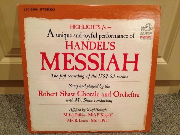 LP Record ROBERT SHAW CHORALE, ROBERT SHAW OR - Handel s Messiah (Highlights) LSC2966 RCA Victor Red 1966 US Classical Used
LP Record ROBERT SHAW CHORALE, ROBERT SHAW OR - Handel s Messiah (Highlights) LSC2966 RCA Victor Red 1966 US Classical Used