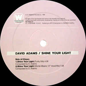 12inch Record DAVID ADAMS - Shine Your Light WEEK001 Weekend Records 1999 Spain Dance & Electronica Used
12inch Record DAVID ADAMS - Shine Your Light WEEK001 Weekend Records 1999 Spain Dance & Electronica Used