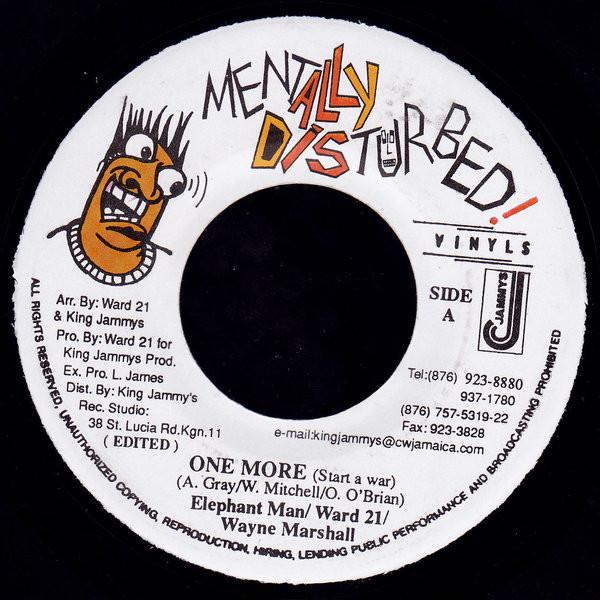 7inch Record ELEPHANT MAN / WARD 21 / WAYNE MARS - One More (Start A War) NONE Mentally Distur 2000 Jamaica Reggae, Ska & Dub Used
7inch Record ELEPHANT MAN / WARD 21 / WAYNE MARS - One More (Start A War) NONE Mentally Distur 2000 Jamaica Reggae, Ska & Dub Used