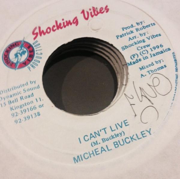 7inch Record MICHAEL BUCKLEY - I Can t Live NONE Shocking Vibes 1996 Jamaica Reggae, Ska & Dub Used
7inch Record MICHAEL BUCKLEY - I Can t Live NONE Shocking Vibes 1996 Jamaica Reggae, Ska & Dub Used