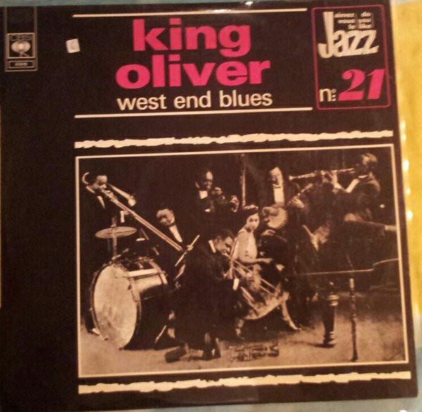 LP Record KING OLIVER West End Blues 33073 CBS 1975 France Jazz Used
LP Record KING OLIVER West End Blues 33073 CBS 1975 France Jazz Used